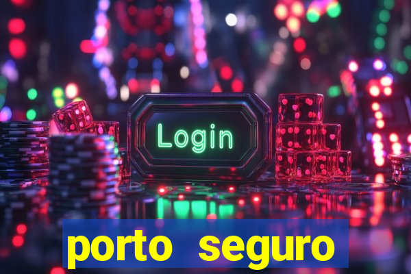 porto seguro reclame aqui